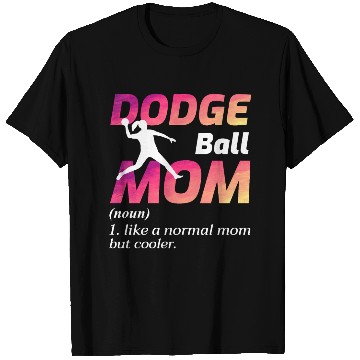 Discover Dodgeball Mom Mothers day Funny T Shirts