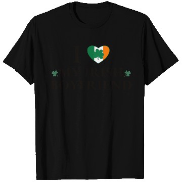 Discover i love my irish boyfriend T Shirts