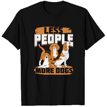 Discover Less People More Dogs Beagle Owner Gift T Shirts