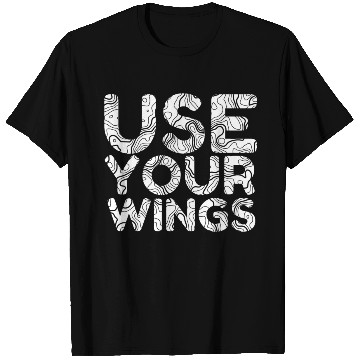 Discover Use Your Wings Quote Typography BW Line Art T Shirts
