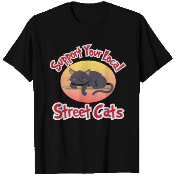 Discover Support Your Local Street Cats, cat lovers T Shirts