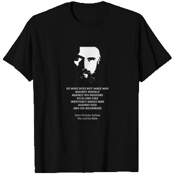Discover Saint Nicholas Serbian on the metaphysics of war T Shirts