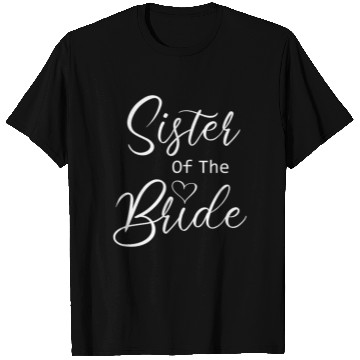 Discover Sister Of The Bride T Shirts