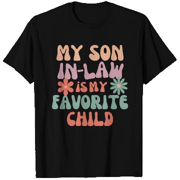 Discover My Son In Law Is My Favorite Child T Shirts