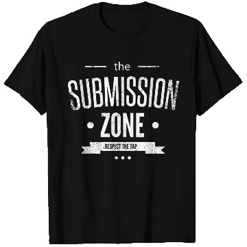 Discover Jiu Jitsu Submission Zone Respect the Tap T Shirts