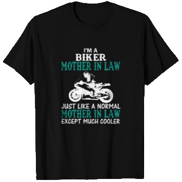 Discover I'M A BIKER MOTHER IN LAW T Shirts