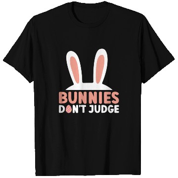 Discover Bunnies Don't Judge - Atheism Easter T Shirts