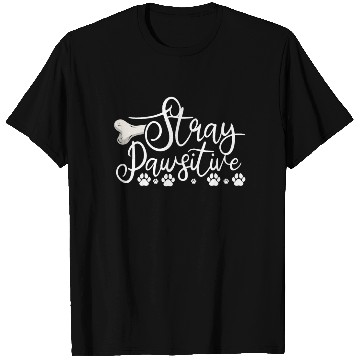 Discover Stray Pawsitive Dog Paw Positive Vibe Animal Bone T Shirts