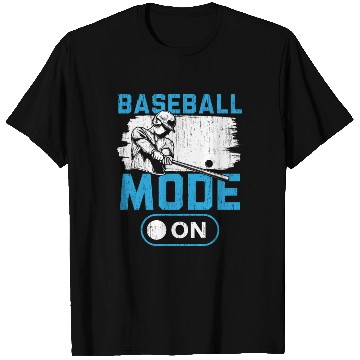 Discover Baseball Mode On Baseball Player Baseball Coach T Shirts