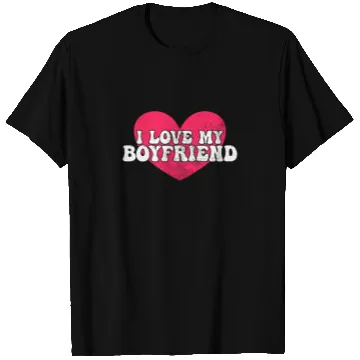 Discover I love my boyfriend T Shirts