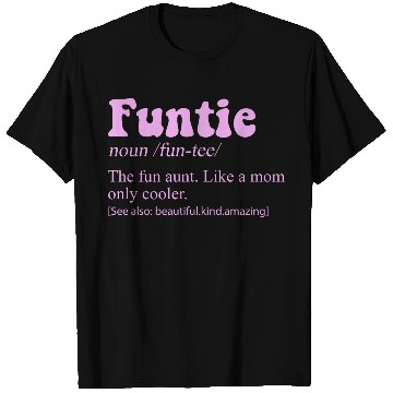 Discover Funtie Definition T Shirts