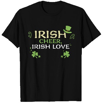 Discover Irish cheer, Irish love T Shirts