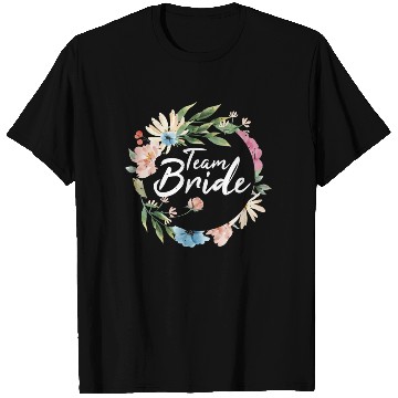 Discover Team bride I bachelorette party T Shirts