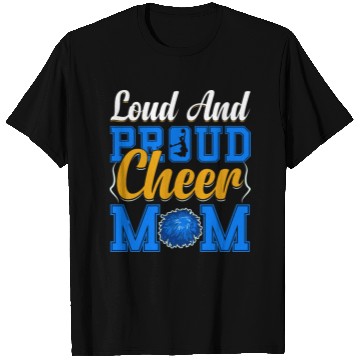 Discover LOUD AND PROUD CHEER MOM T Shirts