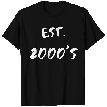 Discover Est. 2000's T Shirts