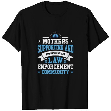 Discover Police Mothers Day Cop Officer Law Enforcement T Shirts