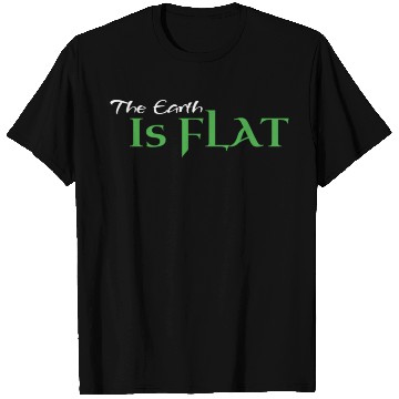 Discover Flat Earth Green T Shirts