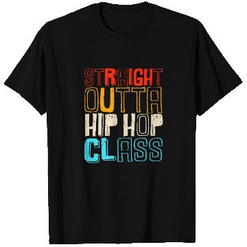 Discover Retro Breakdance Straight Outta Hip Hop Class T Shirts