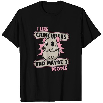 Discover I Like Chinchillas And Maybe 3 People Long-Tailed T Shirts