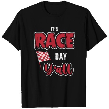 Discover Its Race Day Yall Funny Dirt Track Racing T Shirts