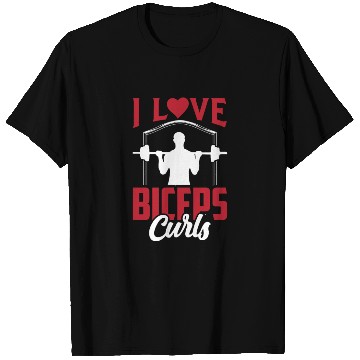 Discover I Love Biceps Curls Curl Sayings Muscle Workout T Shirts