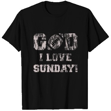 Discover GOD I LOVE SUNDAY T Shirts