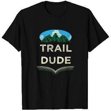 Discover Trail Dude Hiking Mountain Hiker Summit Wildlife T T Shirts
