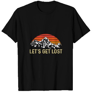 Discover Let us get Lost Wanderlust funny Hiking T Shirts