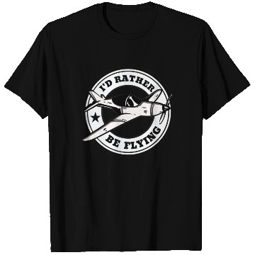 Discover Funny Pilot Aviation Airplane I'd Rather Be Flying T Shirts