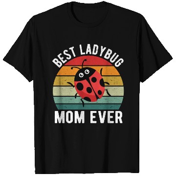 Discover Best Ladybug Mom Ever I Ladybug T Shirts
