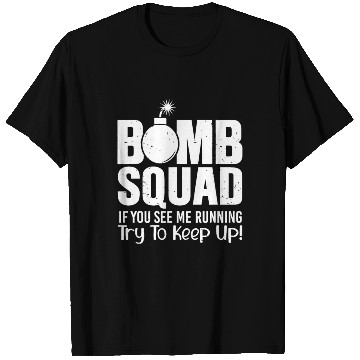 Discover Bomb Squad If You See Me Running Eod Tech T Shirts