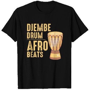 Discover Djembe Player Drummer Music Drum Musician T Shirts