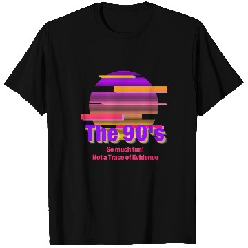 Discover The Freedom of the 90's - So much fun! T Shirts