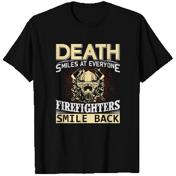 Discover Firefighters Smile Back at Death T Shirts