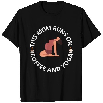 Discover this mom runs on coffee and yoga T Shirts