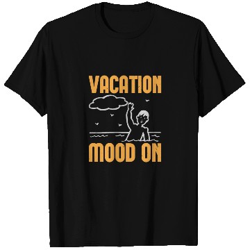 Discover Vacation Mood On T Shirts