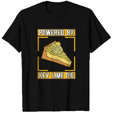 Discover Powered By Key Lime Pie Pies Lover T Shirts