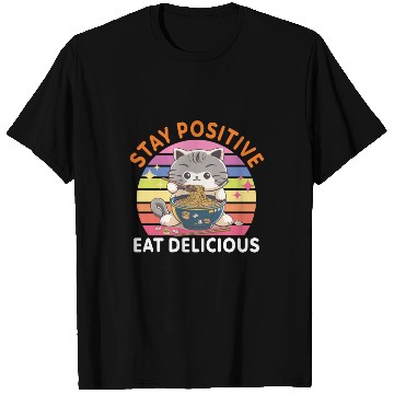 Discover Stay positive Eat delicious Japanese Style T Shirts