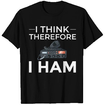 Discover Think Therefore Ham Radio nostalgia T Shirts