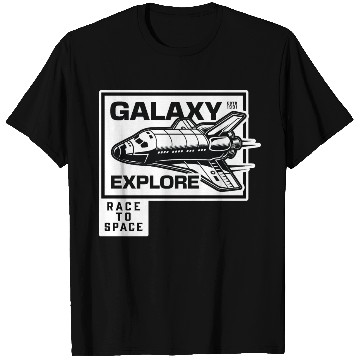 Discover Galaxy Explore Race To Space. T Shirts