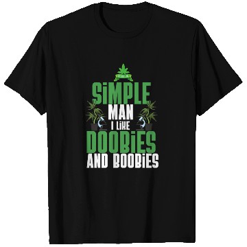 Discover I'm A Simple Man I Like Doobies And Boobies Weed T Shirts