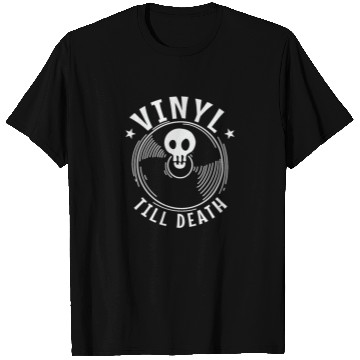 Discover Vinyl till Death Record Music Song T Shirts