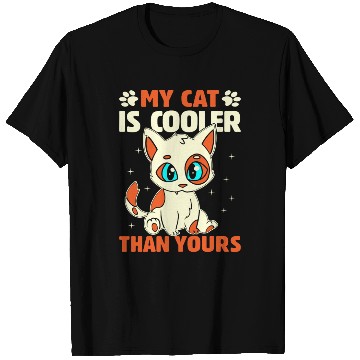 Discover My Cat Is Cooler Than Yours I Cat T Shirts
