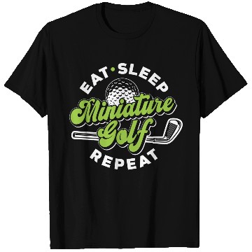Discover Eat Sleep Miniature Golf Repeat Miniature Golfing T Shirts