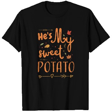Discover He s My Sweet Potato Thanksgiving Couples T Shirts