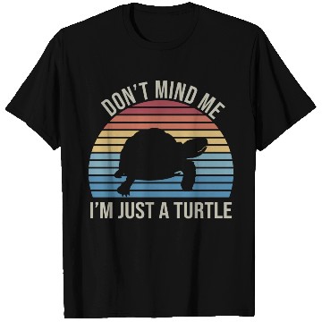 Discover don't mind me I'm just a turtle T Shirts