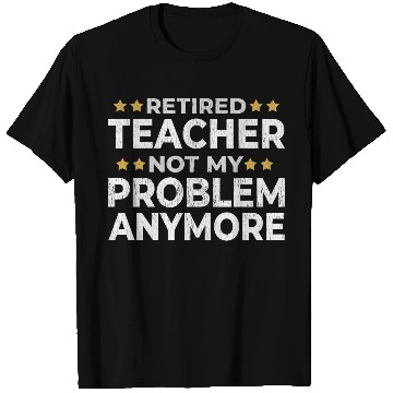 Discover Retired Teacher Retirement Funny Gift T Shirts