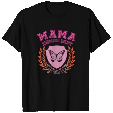 Discover Mama Knows Best Moms Club T Shirts