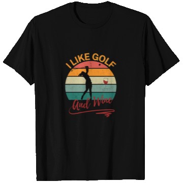 Discover I like golf and wine T Shirts