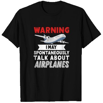 Discover I Talk about Airplanes T Shirts